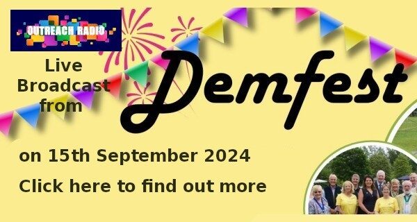 Outreach Radio live broadcast from Demfest on Sunday 15th September